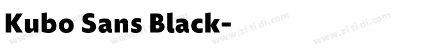 Kubo Sans Black字体转换